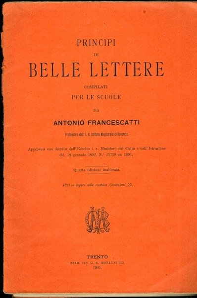 Principi di belle lettere compilati per le scuole da Antonio …