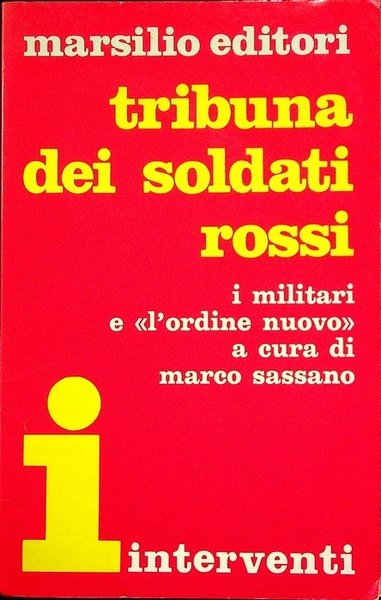 Tribuna dei soldati rossi: i militari e l'Ordine Nuovo.