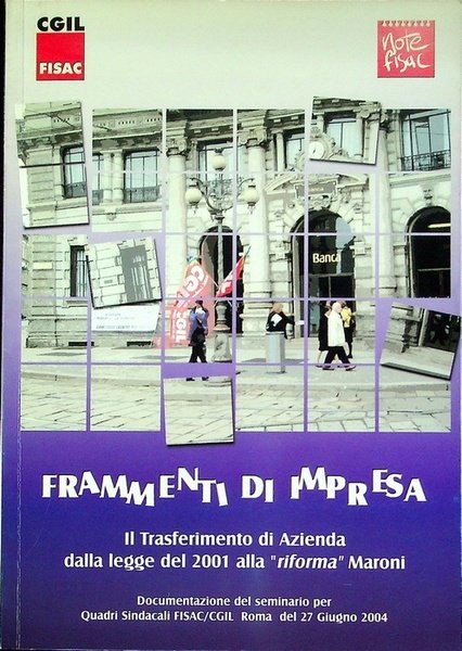 Frammenti di impresa: il Trasferimento di Azienda dalla legge del …
