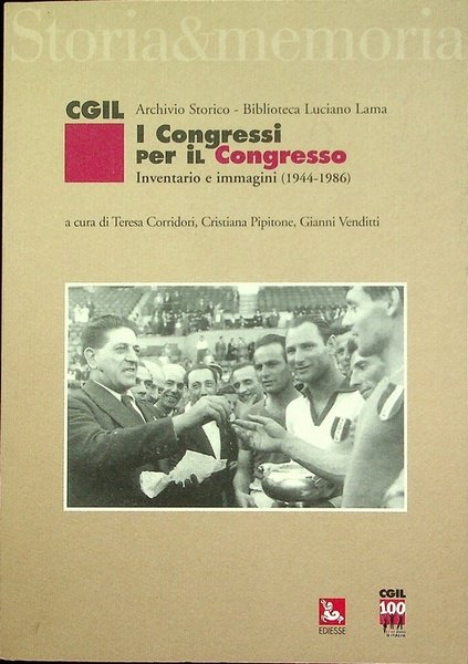 I Congressi per il Congresso: Inventario e immagini (1944-1986).