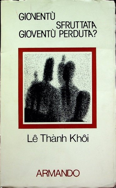 GioventÃ¹ sfruttata, gioventÃ¹ perduta?.