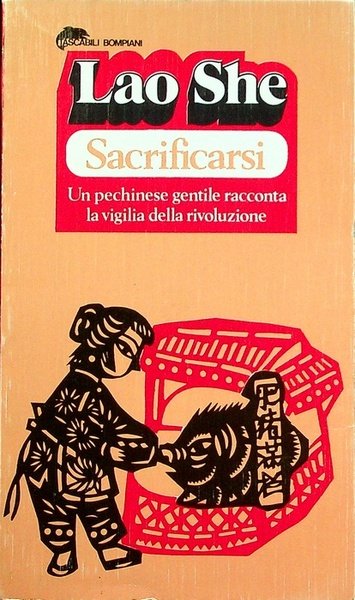 Sacrificarsi: [un pechinese gentile racconta la vigilia della rivoluzione].