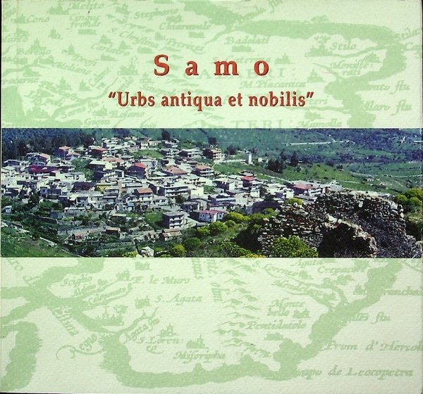 Samo: Â”Urbs antiqua et nobilisÂ”.