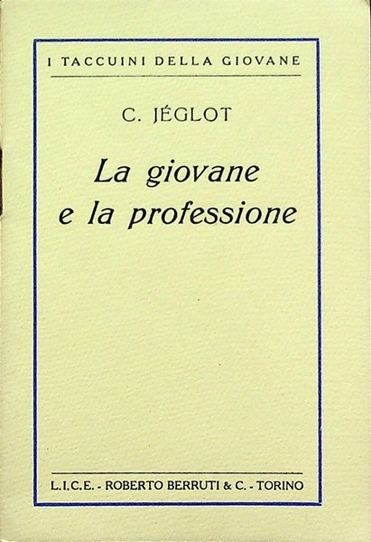 La giovane e la professione.