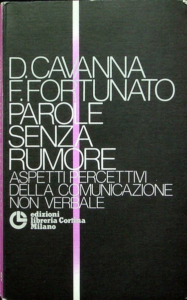 Parole senza rumore: [aspetti percettivi della comunicazione non verbale].