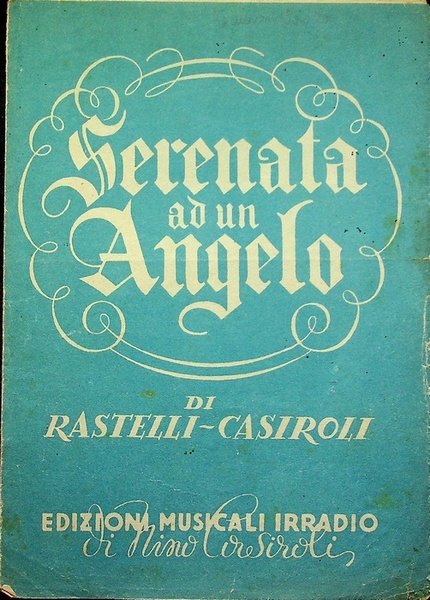 Serenata ad un angelo: canto mandolino o fisarmonica.