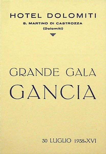 Hotel Dolomiti: S. Martino di Castrozza (Dolomiti): Grande gala Gancia: …