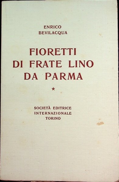 Fioretti di frate Lino da Parma.