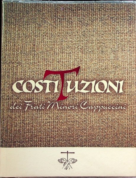 Costituzioni dei Frati Minori Cappuccini e Ordinazioni dei Capitoli Generali: … | Immagine Gallery 1