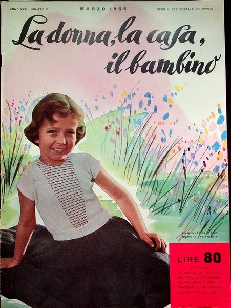 La donna, la casa, il bambino: rivista mensile di ricamo, …