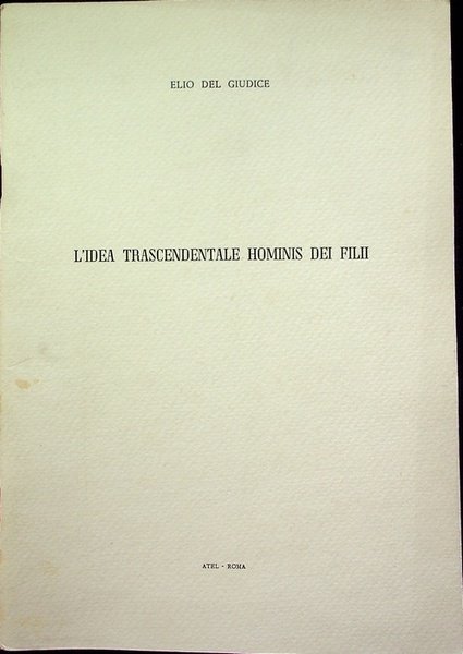 L'idea trascendentale Hominis Dei Filii.