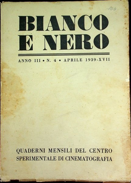 Bianco e nero: quaderni mensili del centro sperimentale di cinematografia: …