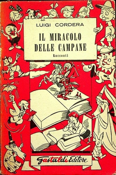 Il miracolo delle campane: racconti: encomiato al Concorso nazionale Gastaldi …
