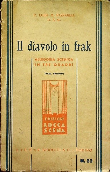 Il diavolo in frak: allegoria scenica in tre quadri.