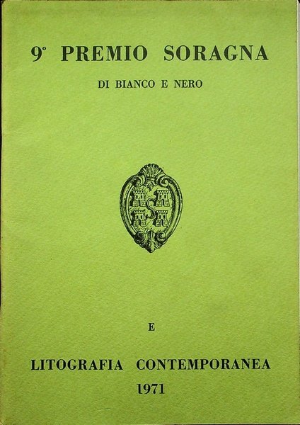 9Â° Premio Soragna di bianco e nero e litografia contemporanea …
