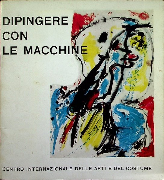 Dipingere con le macchine.