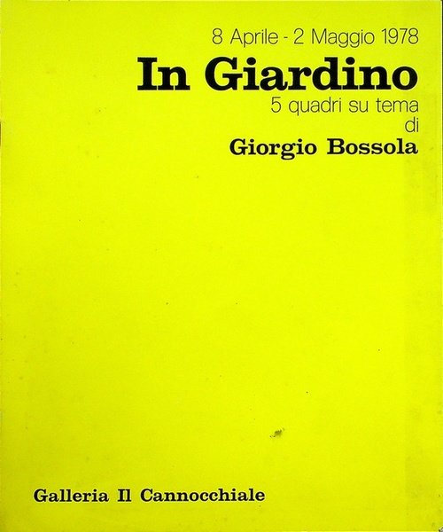 In giardino: 5 quadri su tema di Giorgio Bossola: 8 …