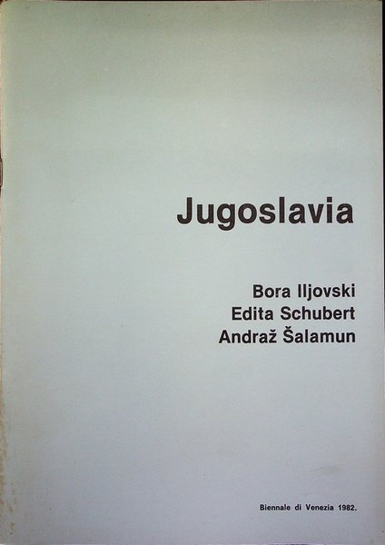 Jugoslavia: Bora Iljovski, Edita Schubert, Andraz Salamun: Biennale di Venezia, …
