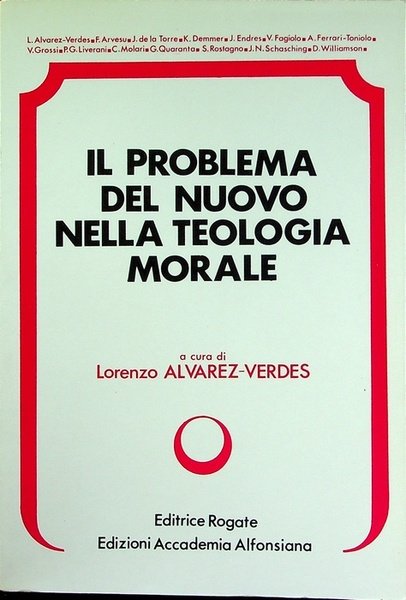 Il problema del nuovo nella teologia morale.