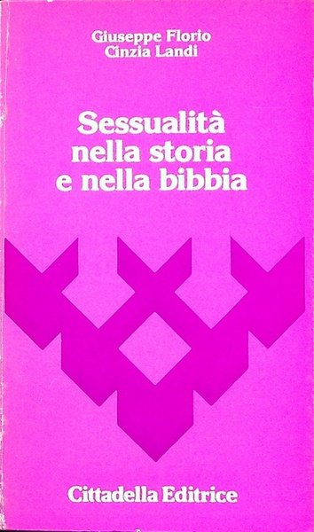Sessualita nella storia e nella Bibbia.