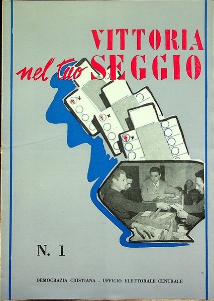Vittoria nel tuo seggio: [guida per i responsabili di sezione …
