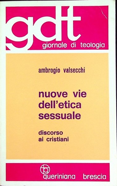 Nuove vie dell'etica sessuale: discorso ai cristiani.