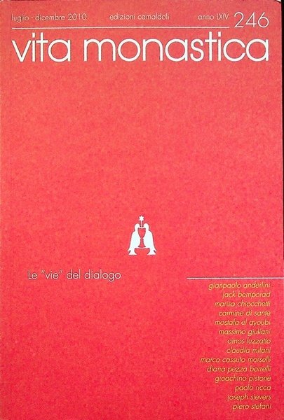 Le vie del dialogo: atti del 30. incontro nazionale, Camaldoli, …