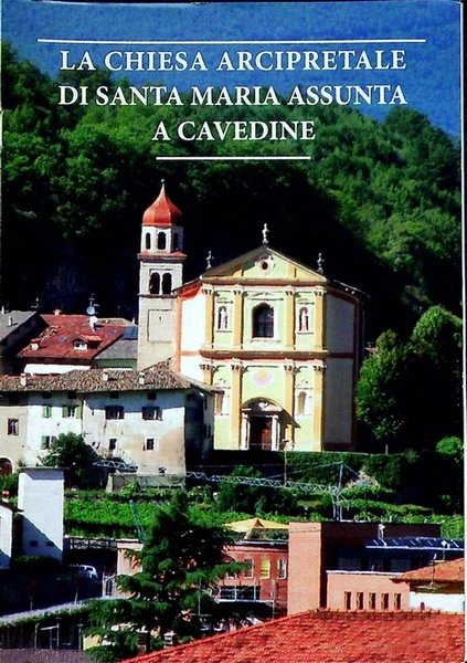 La chiesa arcipretale di Santa Maria assunta a Cavedine.
