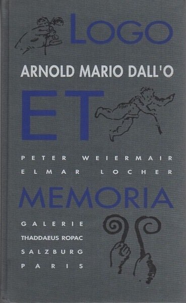 Arnold Mario Dall'O: logo et memoria.