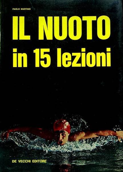 Il nuoto in 15 lezioni.