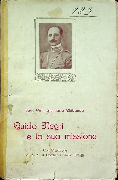 Il capitano dottor Guido Negri e la sua missione.