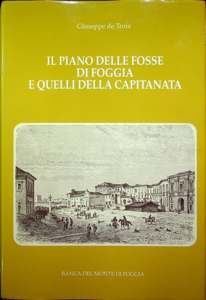 Il piano delle Fosse di Foggia e quelli della Capitanata.