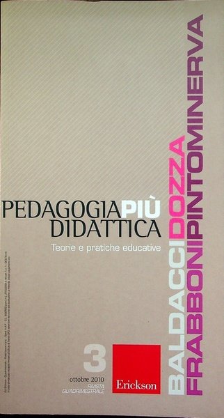 Pedagogia piÃ¹ didattica: teorie e pratiche educative: rivista quadrimestrale: N.3 …