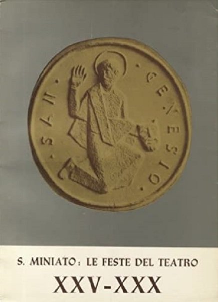 Le feste del teatro: XXV-XXX.