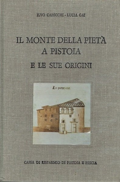 Il monte della pietÃ a Pistoia e le sue origini.
