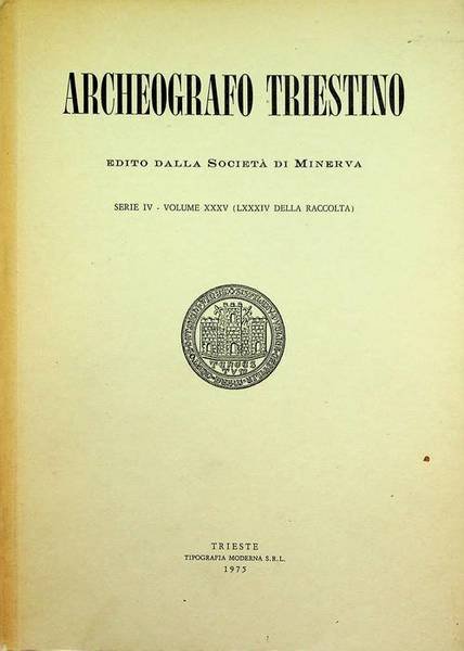 Archeografo triestino: serie IV . Volume XXXV.