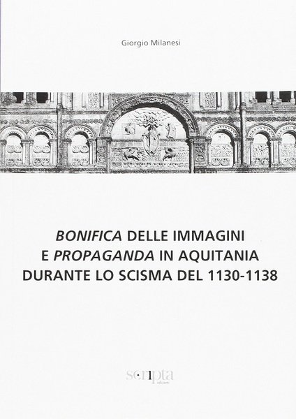 Bonifica delle immagini e propaganda in Aquitania durante lo scisma …