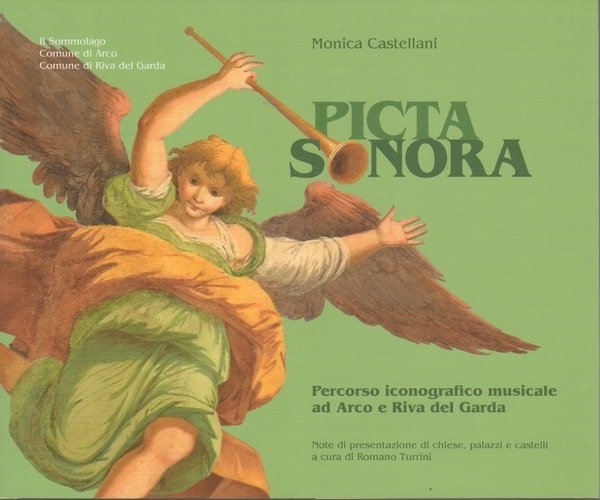 Picta sonora: percorso iconografico musicale ad Arco e a Riva …