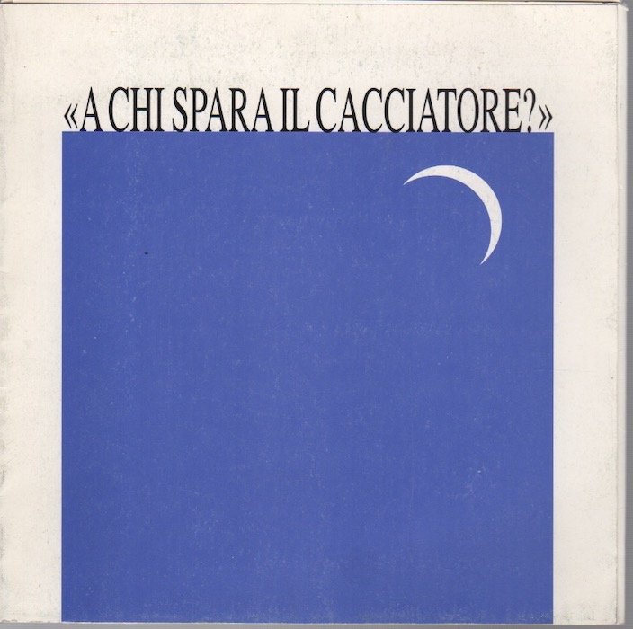 A chi spara il cacciatore?