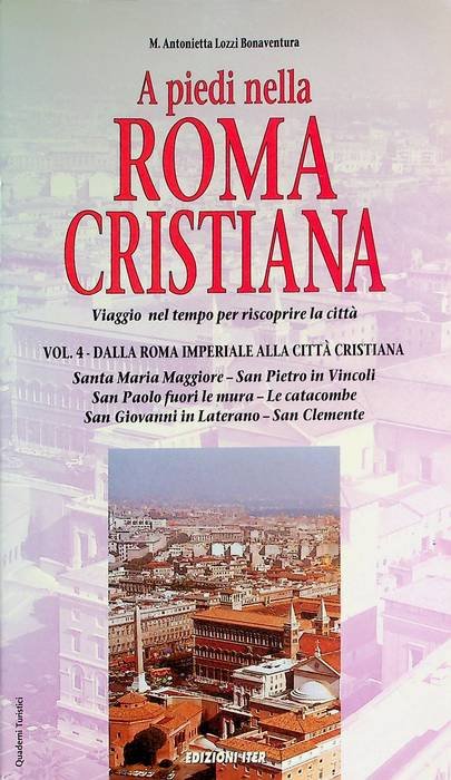 A piedi nella Roma cristiana: 4. Dalla Roma imperiale alla … | Immagine principale