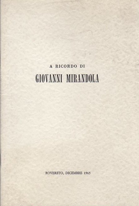 A ricordo di Giovanni Mirandola.