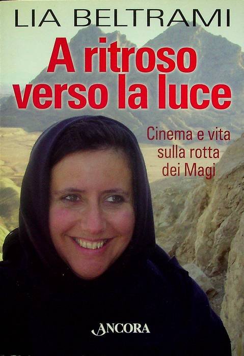 A ritroso verso la luce: cinema e vita sulla rotta …