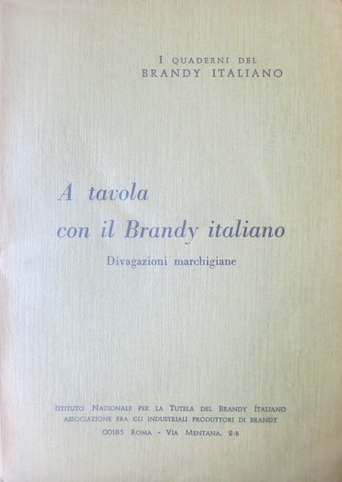 A tavola con il brandy italiano: divagazioni marchigiane.