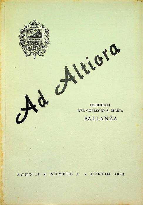 Ad altiora: periodico del Collegio S. Maria di Pallanza: Anno …