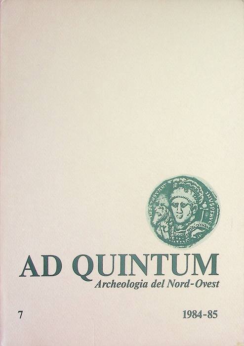 Ad Quintum: archeologia del Nord-Ovest: bollettino del gruppo archeologico "Ad …