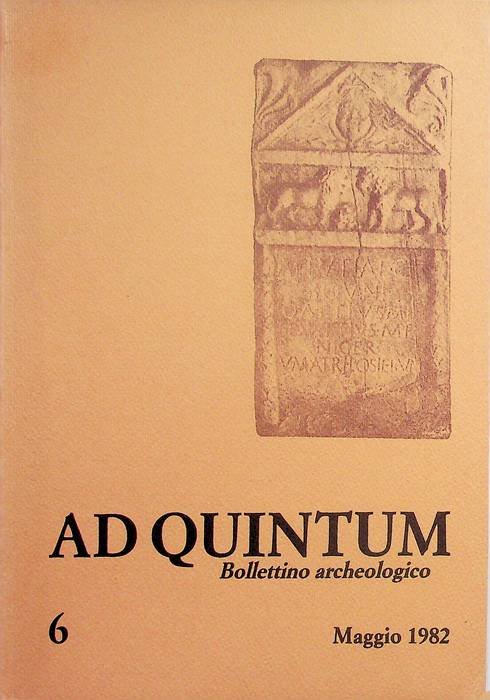 Ad Quintum: bollettino del gruppo archeologico "Ad Quintum" di Collegno …