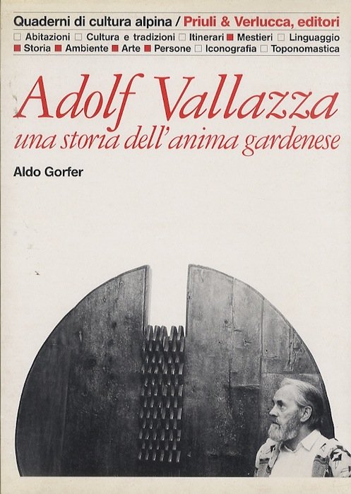 Adolf Vallazza: una storia dell'anima gardenese.