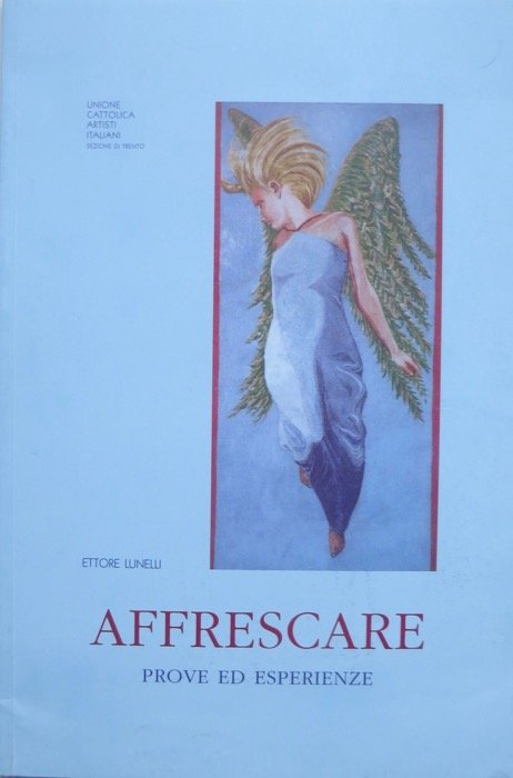 Affrescare: prove ed esperienze.