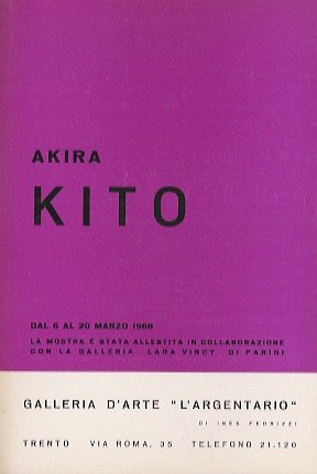 Akira Kito: dal 6 al 20 marzo 1968.