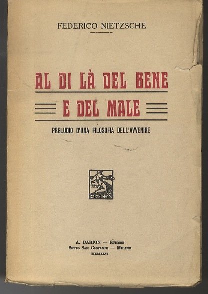 Al di lÃ del bene e del male: preludio d'una …